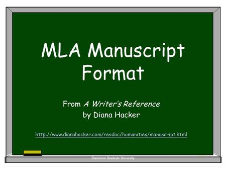 Claremont Graduate University MLA Manuscript Format From A Writer’s Reference by Diana Hacker