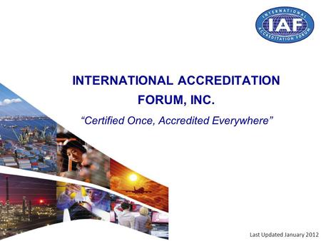 INTERNATIONAL ACCREDITATION FORUM, INC.