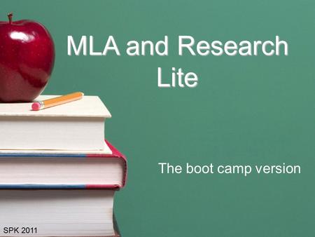 MLA and Research Lite The boot camp version SPK 2011.