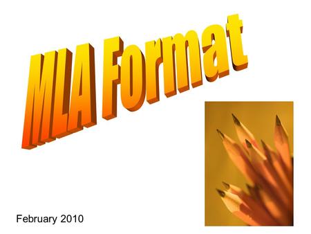 February 2010. Why do we use MLA? - To make our work easy for the reader to understand. - To allow readers to locate information from sources we use.