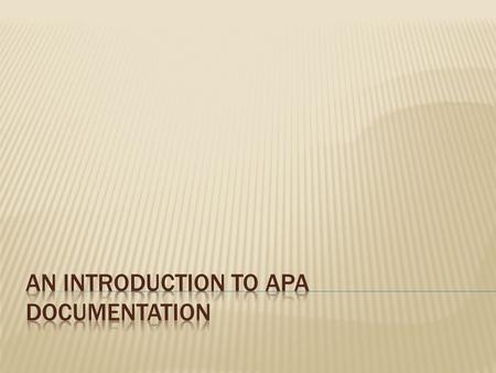 An Introduction to APA Documentation