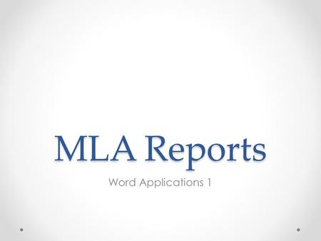 MLA Reports Word Applications 1.