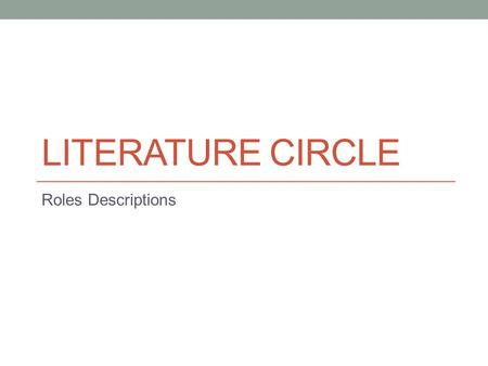 Literature Circle Roles Descriptions.