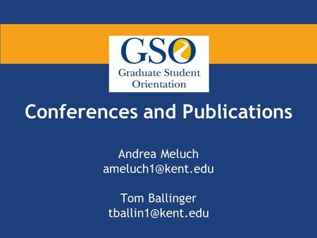 Conferences and Publications Andrea Meluch Tom Ballinger