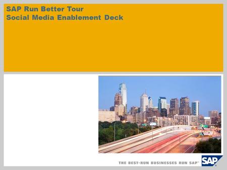 SAP Run Better Tour Social Media Enablement Deck.