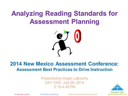 In-demand eventsinnovative publishing inspired professional developmentwww.solution-tree.com 2014 New Mexico Assessment Conference: Assessment Best Practices.