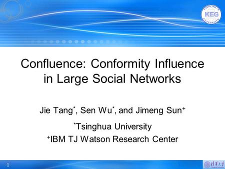 Confluence: Conformity Influence in Large Social Networks