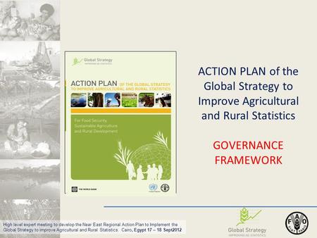 High level expert meeting to develop the Near East Regional Action Plan to Implement the Global Strategy to improve Agricultural and Rural Statistics.