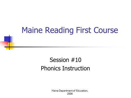 Maine Reading First Course