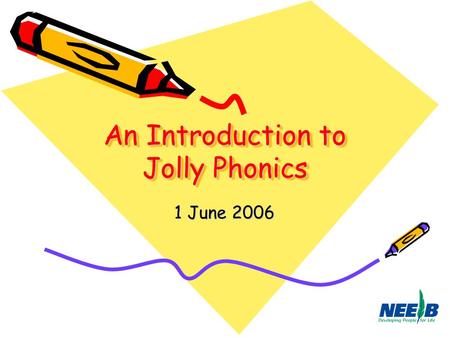 An Introduction to Jolly Phonics