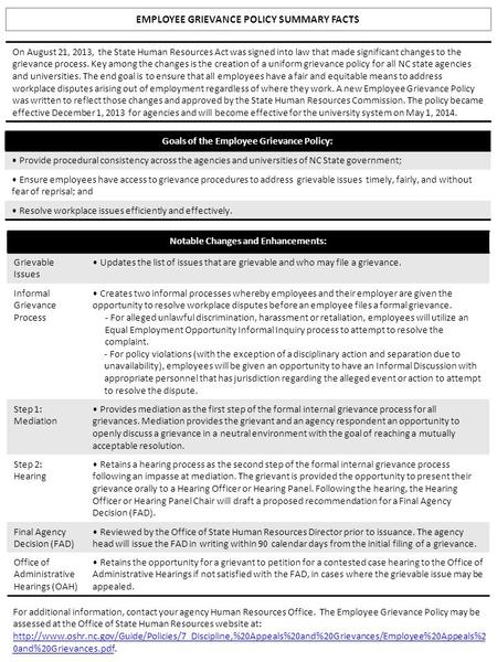 EMPLOYEE GRIEVANCE POLICY SUMMARY FACTS Goals of the Employee Grievance Policy: Provide procedural consistency across the agencies and universities of.