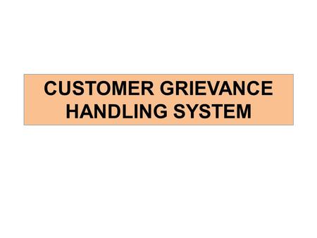 CUSTOMER GRIEVANCE HANDLING SYSTEM