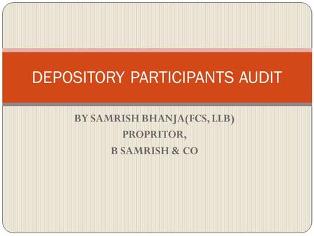 DEPOSITORY PARTICIPANTS AUDIT