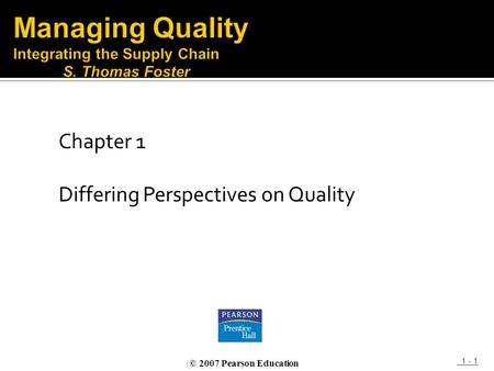 Managing Quality Integrating the Supply Chain S. Thomas Foster