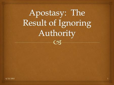 4/23/20151.  1 Timothy 4:1-6--Now the Spirit expressly says that in later times some will depart from the faith by devoting themselves to deceitful spirits.