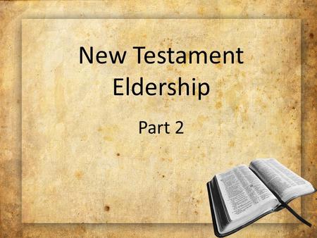 New Testament Eldership Part 2. “Be on guard for yourselves and for all the flock, among which the Holy Spirit has made you overseers, to shepherd the.