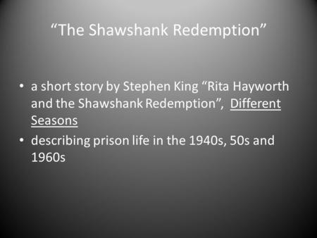 “The Shawshank Redemption”