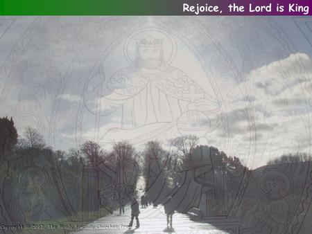 Rejoice, the Lord is King. Rejoice, the Lord is King! Your Lord and King adore; Mortals, give thanks, and sing, And triumph evermore: Rejoice, the Lord.