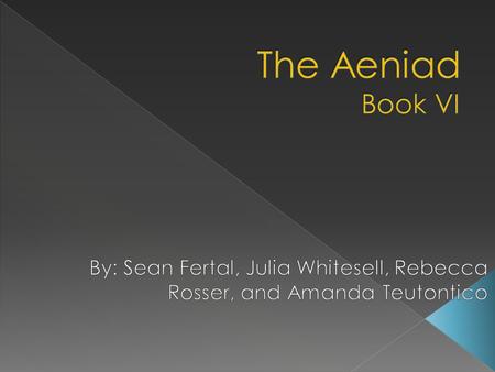 o At the end of Book 5, Aeneas’ friend Palinurus dies when he falls asleep while steering the ship and falls into the sea, just as Neptune told Venus.