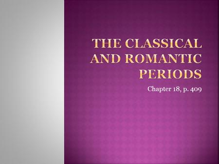 The Classical and Romantic Periods