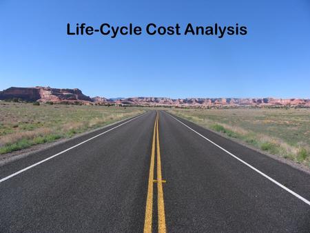 Life-Cycle Cost Analysis