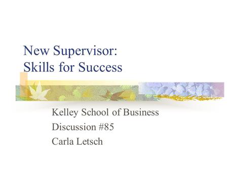 New Supervisor: Skills for Success