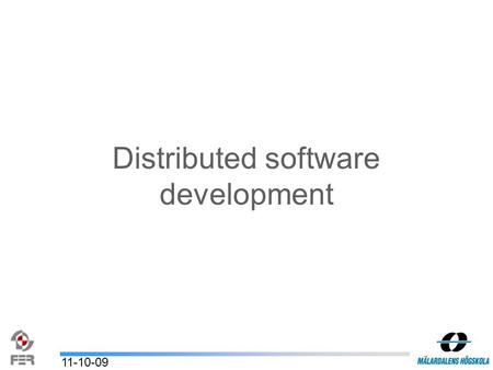 Distributed software development 11-10-09. ColdWatch Project Plan Ante Ivanković Usman Alam 11-10-09.