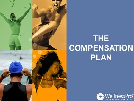 THE COMPENSATION PLAN. PAY PLAN 7 Ways to Get Paid! 1.Retail Profits 2.Quantity Discount Supervisor Case Retail Profits 3.Fast Start Bonus 4.Wholesale.