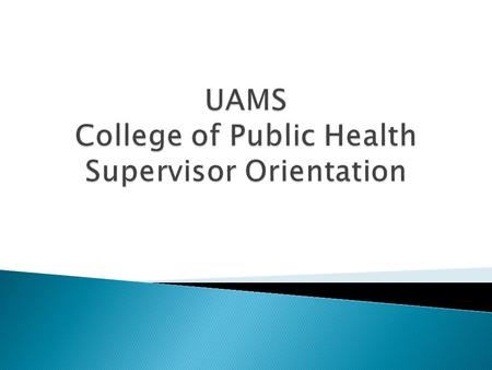  Purpose ◦ The Supervisor Orientation list provides new and/or existing supervisors with the tools needed to recruit and retain qualified applicants/employees.