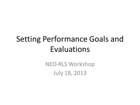 Setting Performance Goals and Evaluations