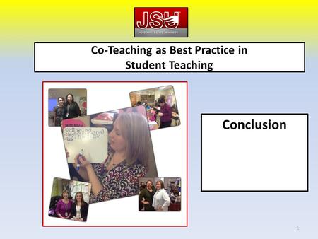 Co-Teaching as Best Practice in Student Teaching Conclusion 1.