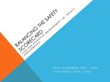 Balancing the safety scorecard