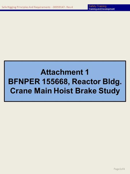 Safe Rigging Principles And Requirements - 00059147- Rev.4 Safety Training Training and Development Attachment 1 BFNPER 155668, Reactor Bldg. Crane Main.