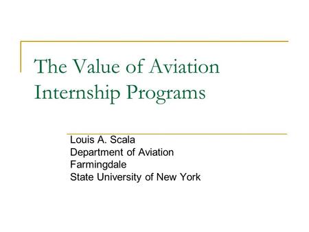 The Value of Aviation Internship Programs