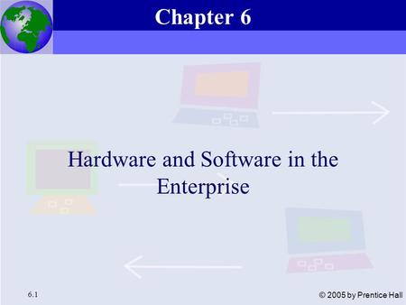 Hardware and Software in the Enterprise