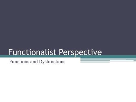 Functionalist Perspective