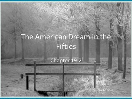 The American Dream in the Fifties