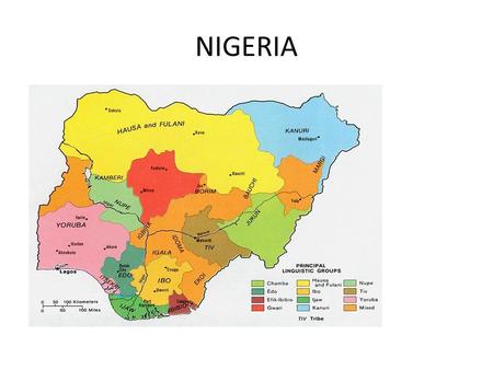 NIGERIA. Nigeria There are 250 ethnic groups in Nigeria. The 3 largest according to geographical locations are: Hausa/Fulani (29%) -North Igbo (18%)-South.