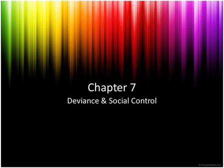 Deviance & Social Control