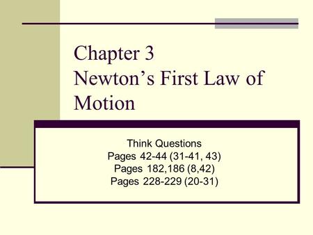 Chapter 3 Newton’s First Law of Motion