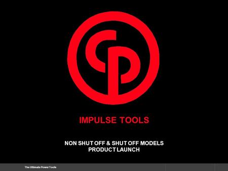 The Ultimate Power Tools IMPULSE TOOLS NON SHUT OFF & SHUT OFF MODELS PRODUCT LAUNCH.