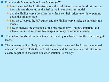 From Goods Market (IS) to Asset Market (MP):