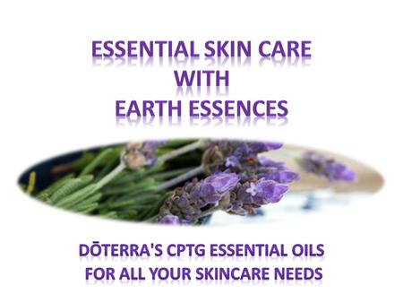 Essential Skin Care with Earth Essences