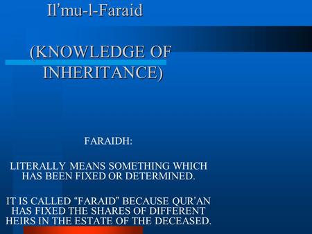 Il’mu-l-Faraid (KNOWLEDGE OF INHERITANCE)