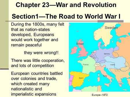 Chapter 23—War and Revolution Section1—The Road to World War I