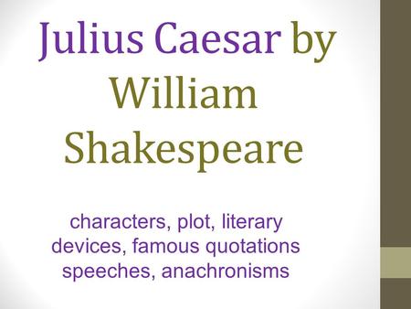 Julius Caesar by William Shakespeare