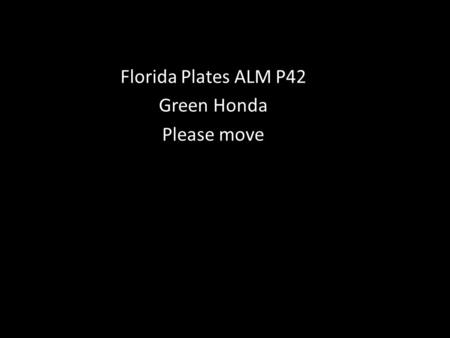 Florida Plates ALM P42 Green Honda Please move. Communion with God: Learning from the Trappists Gal. 4:4-7.