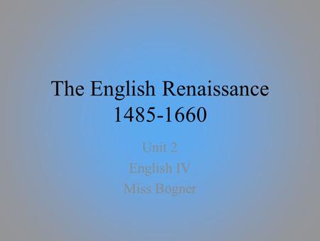 The English Renaissance