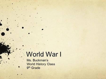 Ms. Buckman’s World History Class 9th Grade