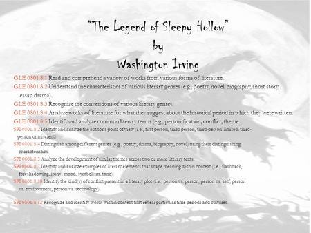 “The Legend of Sleepy Hollow” by Washington Irving SPI 0801.8.2 Identify and analyze the author’s point of view (i.e., first person, third person, third-person.